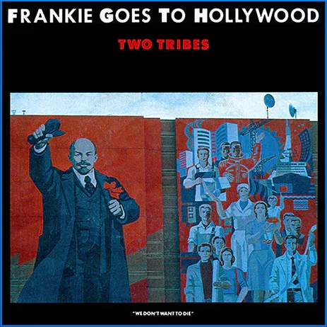Frankye goes to Hollywood – Two Tribes